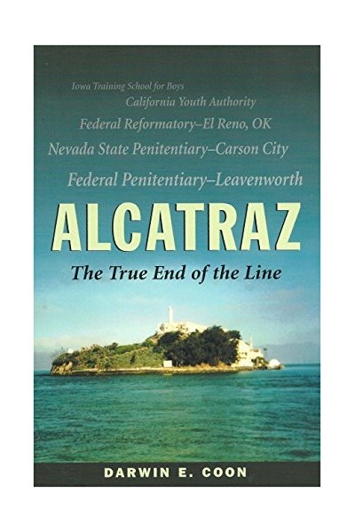 Alcatraz: The True End Of The Line (Dedicatoria y firma autógrafa del autor, Signed for author)